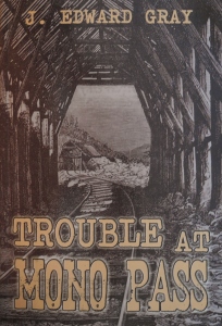 Cover of my second book, Trouble at Mono Pass 